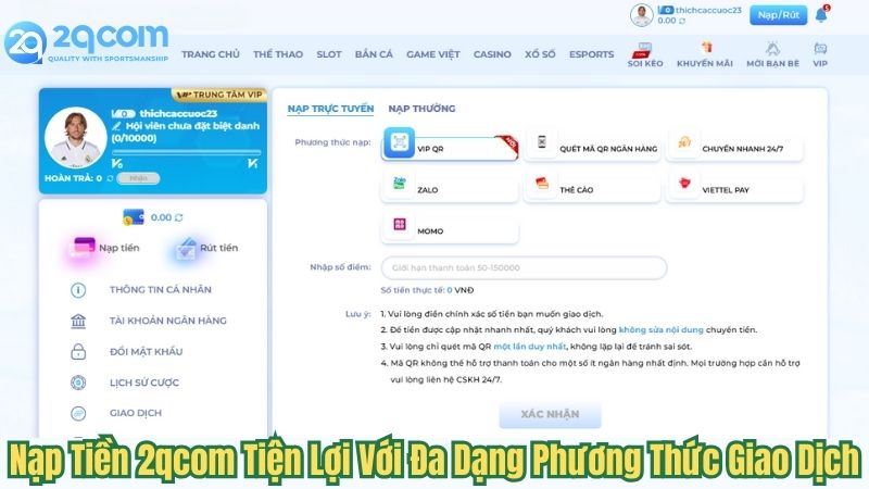 Nạp Tiền 2qcom - Bật Mí Cách Thức Đơn Giản Để Nạp Tiền Cược 1 nap-tien-2qcom-tien-loi-voi-da-dang-phuong-thuc-giao-dich