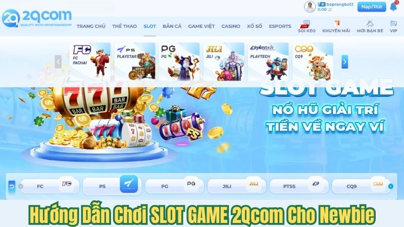 huong-dan-choi-slot-game-2qcom-cho-newbie